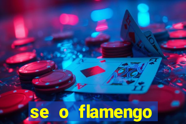 se o flamengo perder hoje o que acontece